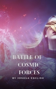 Téléchargements de livres électroniques gratuits Google Battle of Cosmic Forces 9798223122623 (Litterature Francaise) par Joshua English