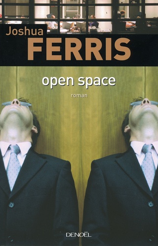 Joshua Ferris - Open Space.