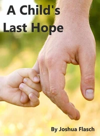 A Child's Last Hope