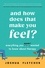 And How Does That Make You Feel?. Everything You (N)ever Wanted to Know About Therapy