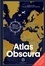 Atlas Obscura. A la découverte des merveilles cachées du monde