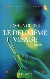 Joshua Gilder - Le Deuxième Visage.