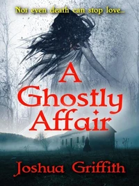 A Ghostly Affair: A Paranormal Romance
