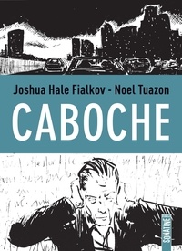 Joshua Hale Fialkov et Noel Tuazon - Caboche.
