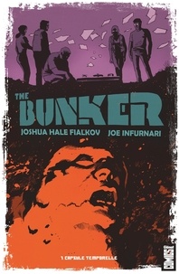  Joshua Hale Fialkov - The Bunker - Tome 01 - Capsule temporelle.