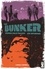 The Bunker - Tome 01. Capsule temporelle