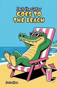Jack the Gator Goes to the Beach