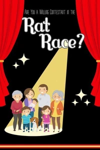Are You a Willing Contestant in the Rat Race?
