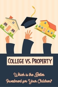  Joshua King - College vs. Property: Which is the Better Investment for Your Children? - Financial Freedom, #85.
