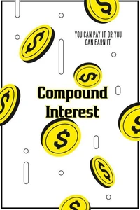 Compound Interest: You Can Pay It or You Can Earn It