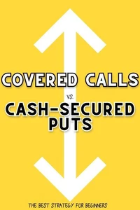 Covered Calls vs. Cash-Secured Puts: The Best Strategy for Beginners