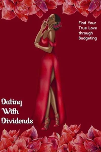 Dating with Dividends: Find Your True Love through Budgeting