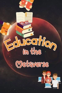 Education in the Metaverse