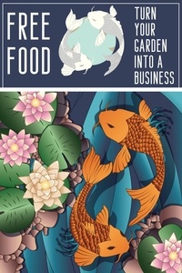  Joshua King - Free Food: Turn Your Garden into a Business - MFI Series1, #196.