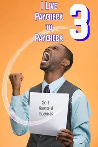 I Live Paycheck to Paycheck