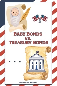  Joshua King - Investing for Interest 13: Baby Bonds vs. Treasury Bonds - Financial Freedom, #169.