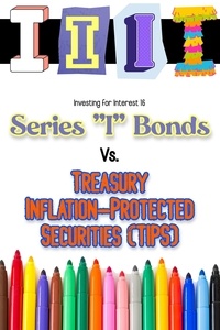  Joshua King - Investing for Interest 16: Series “I” Bonds vs. Treasury Inflation-Protected Securities (TIPS) - Financial Freedom, #186.