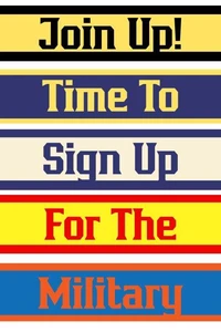 Join Up!: Time to Sign Up for the Military