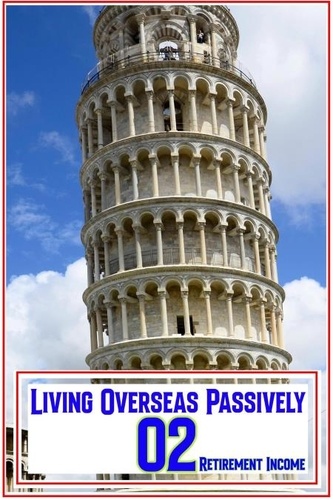 Joshua King - Living Overseas Passively 02: Retirement Income - MFI Series1, #108.