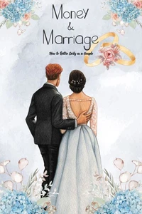 Money &amp; Marriage: How to Retire Early as a Couple