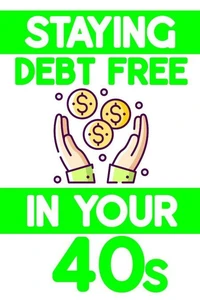 Staying Debt-Free in Your 40s: Having Children is Serious Business