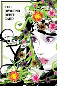 The Dividend Debit Card: Your Dividends Fund Your Checkings Account