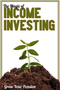  Joshua King - The Magic of Income Investing: Grow Your Pension - MFI Series1, #10.