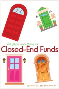  Joshua King - The Pros and Cons of Closed-End Funds: How Do You Like Your Income? - Financial Freedom, #136.