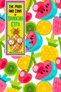 The Pros and Cons of Dividend ETFs
