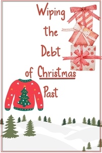  Joshua King - Wiping the Debt of Christmas Past - Financial Freedom, #69.