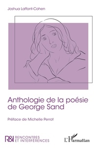 Joshua Laffont-Cohen - Anthologie de la poésie de George Sand.