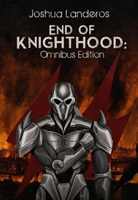 End of Knighthood: Omnibus Edition