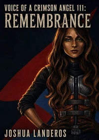 Voice of a Crimson Angel Part III: Remembrance