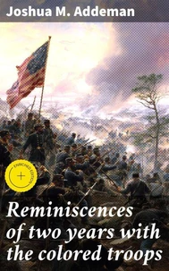 Reminiscences of two years with the colored troops