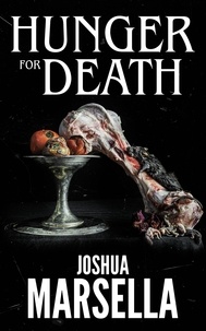  Joshua Marsella - Hunger For Death.