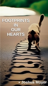  Joshua Moyer - Footprints in our Hearts.