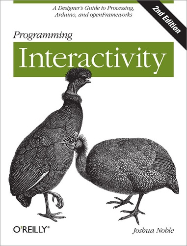 Joshua Noble - Programming Interactivity.
