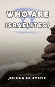 Who Are Israelites?