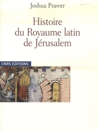Histoire du Royaume latin de Jérusalem