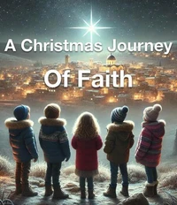 A Christmas Journey of Faith