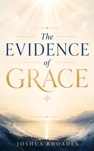 The Evidence of Grace