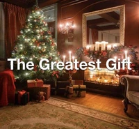 The Greatest Gift