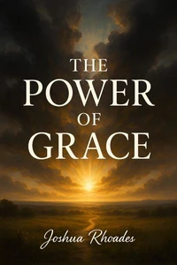 The Power Of Grace