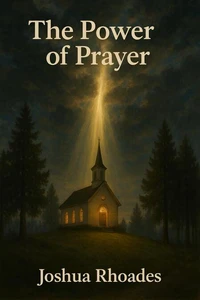 The Power Of Prayer