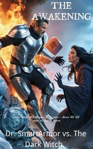 The Awakening：Dr. SmartArmor vs. The Dark Witch