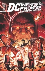 Joshua Williamson et Dennis Culver - DC Infinite Frontier - Justice Incarnée.