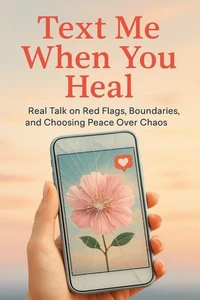 Text Me When You Heal