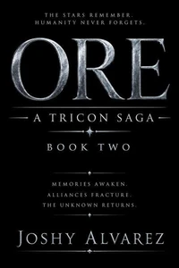 Ore: A Tricon Saga - Book 2