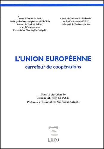 Josiane Auvert-Finck et  Collectif - L'Union Europeenne. Carrefour Des Communications.