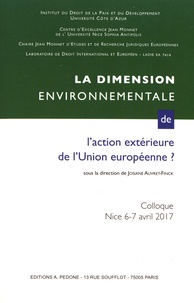 Josiane Auvret-Finck - La dimension environnementale de l'action extérieure de l'Union européenne - Actes du colloque de Nice des 6 et 7 avril 2017.